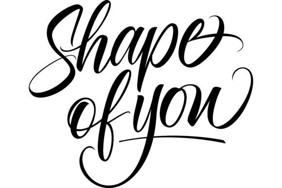 Download Shape of You Lettering. Calligraphic Ins - Premium Resources
